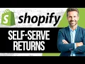 How To Use Shopify Self-Serve Returns Full Tutorial 2025