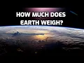 Download Lagu How much does Earth Weigh? #shorts