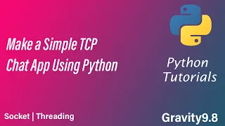 Make Your Own TCP CHAT APP PYTHON SOCKET