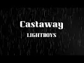 Download Lagu Lightboys - CASTAWAY