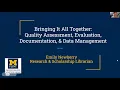 Bringing It All Together Quality Assessment Evaluation Documentation and Data Management