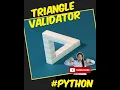 Triangle Validator program With The Help of Python himanshubaretha1