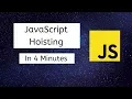 Hoisting in JavaScript Explained in 4 Minutes JavaScript Tutorials