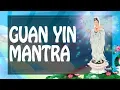 Guan Yin Mantra om te Bidden - Grote Meedogende Bodhisattva Avalokitesvara Helpt ॐ UUR 2018