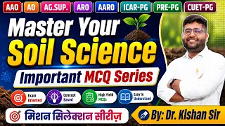 Soil Science MCQ Series | Important Questions for AAO, ARO, AARO, Ag. Supervisor & ICAR Exams