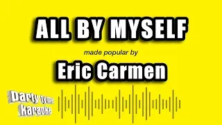 Download Eric Carmen - All By Myself (Karaoke Version) MP3