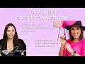 Coffee Connection with Jennifer Champagne Bold Ladies in Business