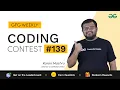 GFG Weekly Coding Contest - 139 Post Analysis GeeksforGeeks Practice