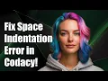 Fixing Space Indentation Expected Error in Codacy A Step-by-Step Guide