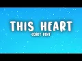 Corey Kent - This Heart (Lyrics)