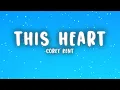 Download Lagu Corey Kent - This Heart (Lyrics)