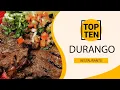 Top 10 Best Restaurants to Visit in Durango Mexico - English