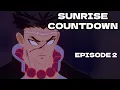 Download Lagu DEMON SLAYER Sunrise Countdown Arc | FAN ANIMATION | Episode 2