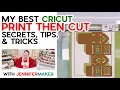 Cricut Print Then Cut SECRETS Tips Tricks for Better Projects