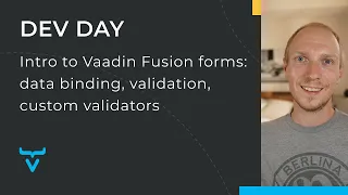 Intro to Vaadin Fusion forms data binding validation custom validators - Marcus Hellberg