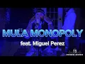 Mula Monopoly feat Miguel Perez Out The Fences Live Performance Blue Edition