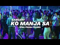 SANGAR!! DJ KO MANJA SA (WAN VENOX ) BASSGANGGA🔥