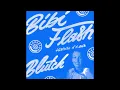 BIBI FLASH - Histoire d'un soir (Bye bye les galères) (Blutch Edit)