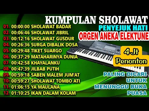 Download MP3 BARU NIH..! KUMPULAN SHOLAWAT PENYEJUK HATI PALING DICARI VERSI ANEKA ELEKTUNE SPESIAL RAMADAN 2024