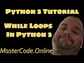 How To Use While Loops In Python 3