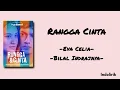 Download Lagu Rangga Cinta - Eva Celia \u0026 Bilal Indrajaya | Lirik Lagu