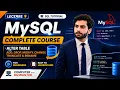 MySQL ALTER TABLE TRUNCATE and DROP Explained Lecture 9 MySQL Complete Course