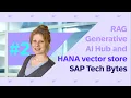 SAP Tech Bytes RAG with generative AI hub and HANA - Python SDK