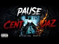 Pause Flow - Cent Daz CASA STREET