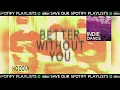 HOODIA - BETTER WITHOUT YOU