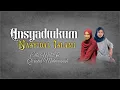 Download Lagu ANSYADTUKUM NASYIDAL ISLAMI Cover Ella Malik \u0026 Qoriatul Mutmainnah