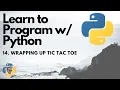Wrapping up TicTacToe - Python 3 Programming Tutorial p 14