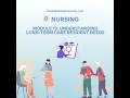 Module 13 Understanding Long-Term Care Resident Needs