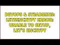 DevOps SysAdmins LetsEncrypt Error Unable to setup Let s Encrypt
