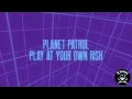Planet Patrol - Play At Your Own Risk (Lyrics) (1982)