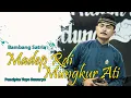 Download Lagu MADEP RAI MUNGKUR ATI - BAMBANG SATRIA II TARLING KLASIK TENGDUNG 2023
