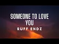 Download Lagu Ruff Endz - Someone To Love You (Lyrics)