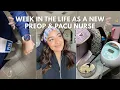 WEEK IN THE LIFE AS A NEW PREOP AND PACU NURSE