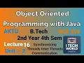 OOPs with Java Unit 2 Lec 16 Synchronizing thread Inter-thread Communication B Tech AKTU 2 Year