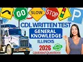 Illinois CDL General Knowledge Test 2026 Real IL Questions Answers Study Guide Practice Test