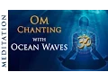 Download Lagu Om Chanting with Ocean Waves | 40 Minutes Calming, Meditation \u0026 Relaxation Music | Shemaroo Bhakti