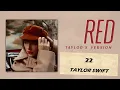 22 - Taylor Swift (Taylor’s Version) (lyrics)