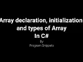 Array Declaration Initialization and type of Array In C