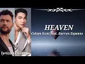 Calum Scott feat. Darren Espanto - Heaven ( lyrics)