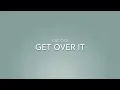 Ok Go- Get Over It Lyric Video