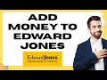 How to Add Money to Edward Jones-2025 Deposit Guide for Clients l SM Tech