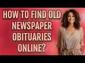 How to find old newspaper obituaries online