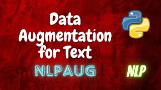 Data Augmentation for Text NLP Python