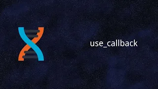 Dioxus use - callback Rust Tutorial 23