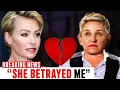 Portia de Rossi SPEAK OUT After Ellen DeGeneres Confirms Their Divorce
