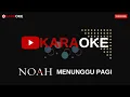 Lagu Noah Band - Menunggu Pagi ( Karaoke Version) Music Original Tanpa Iklan